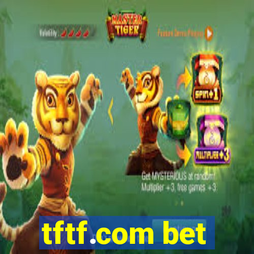 tftf.com bet